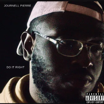 Do It Right by Journell Pierre