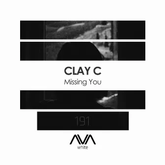 Missing You by Clay C