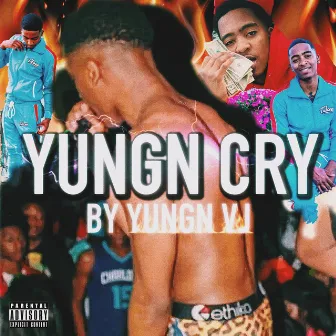 Yungn Cry by Yungn Vj