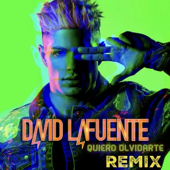 Quiero Olvidarte (Remix) by David Lafuente