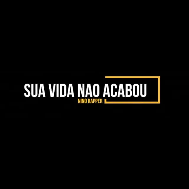 Sua Vida Não Acabou