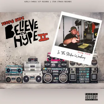 Believe Tha Hype 2 by Young Hype