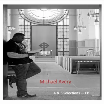 A & B Selections - EP by Michael Avery