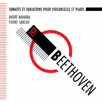 Beethoven : Sonates pour violoncelle et piano - Navarra, Sancan by Pierre Sancan