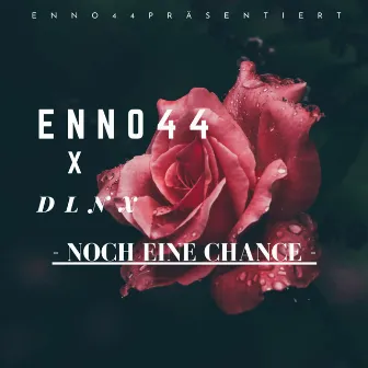 Noch eine Chance by ENNO44