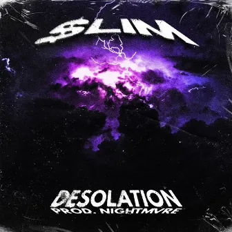 Desolation by Slim