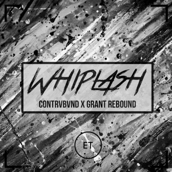 Whiplash by Grant Rebound