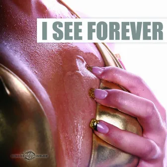 I See Forever by UK Bastard