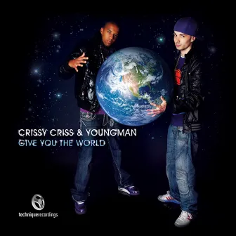 Give You the World by Crissy Criss