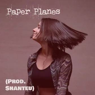 Paper Planes (Shanteu Remix) by Shushan Tamanyan