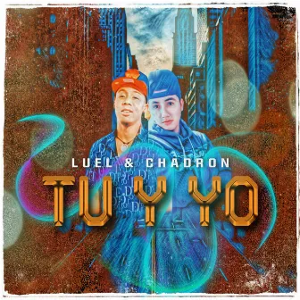 Tu y yo by LUEL