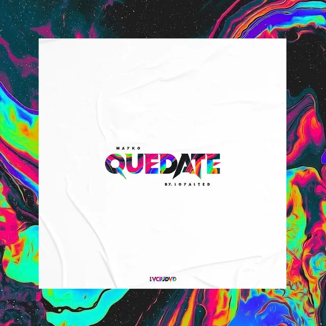 Quédate