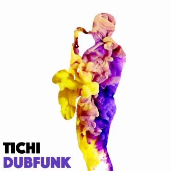 DubFunk by Tichi