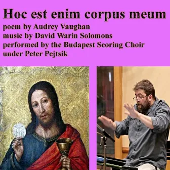 Hoc est enim corpus meum by Budapest Scoring Choir