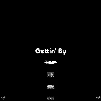 Gettin By' by 3ality