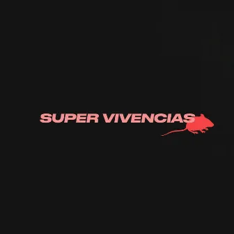 Super vivencias by Guillermo Días