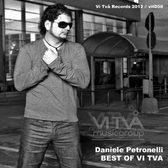 Best Of Vi Tva by Daniele Petronelli