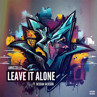 Leave It Alone by Amiccella