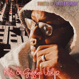 Kits & Giggles, Vol. 2 by Finsta Of Finsta Bundy