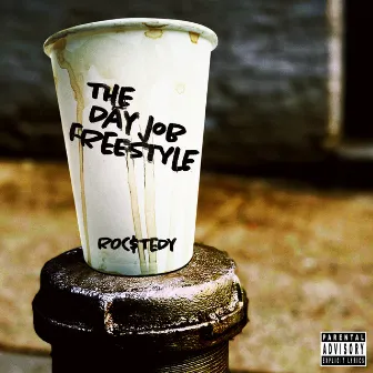 The Day Job Freestyle by Roc$tedy