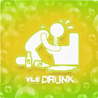 Drunk by Yls