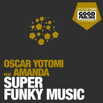 Super Funky Music (Remixes 2013) by Oscar Yotomi