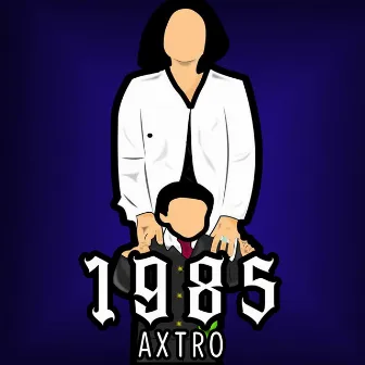 1985 by Axtro