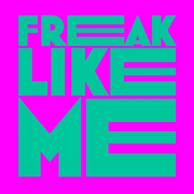 Freak Like Me - Kevin McKay 2021 Remix