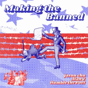 Making the Banned by Alan Z