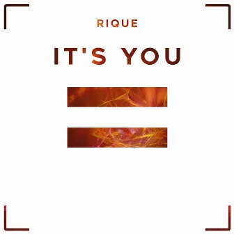 It's You by Rique