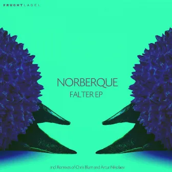 Falter EP by Norberque