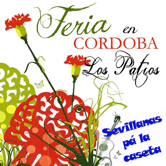 La Señorita Primavera / Y Nos Vamos a la Feria / Sevillanas de Colores / Decía Mi Abuelo