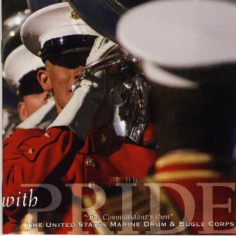 With Pride by US Marine Drum and Bugle Corps