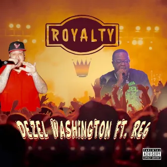 Royalty by Dezel Washington