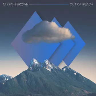 Out Of Reach by Mission Brown