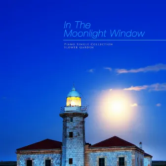 At the window of the moonlight by Flower Garden