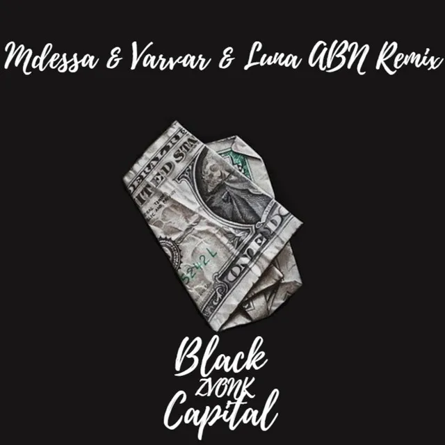 Black Capital - Remix