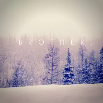 Brother. by Brother.