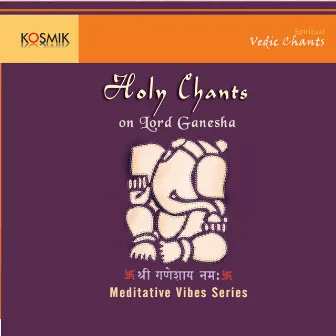 Holy Chants On Lord Ganesha by Stephen Devassy