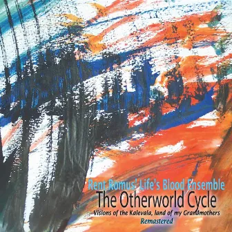 The Otherworld Cycle by Rent Romus' Life's Blood Ensemble