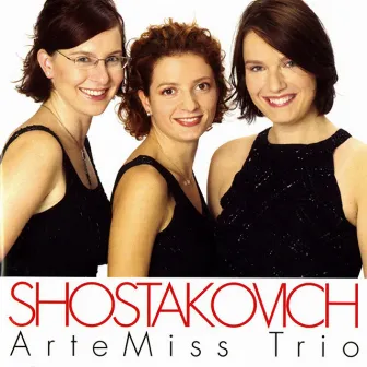 Shostakovich: Piano Trios Nos. 1 & 2 - 7 Verses by ArteMiss Trio