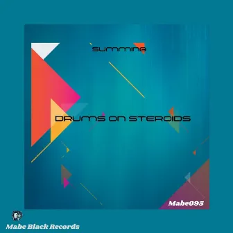 Drums on Steroids by Summing