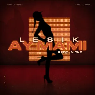 Ay mami by Lesik