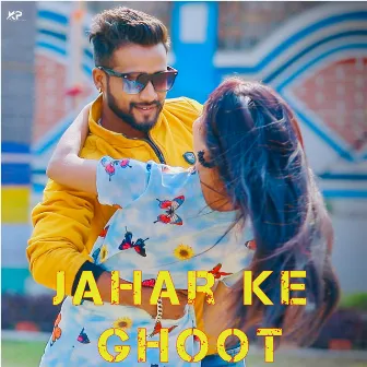 Jahar Ke Ghoot by 