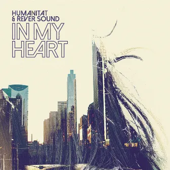 In My Heart by Humanitat