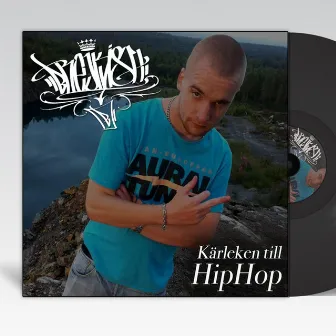 Kärleken till HipHop by Brejkish