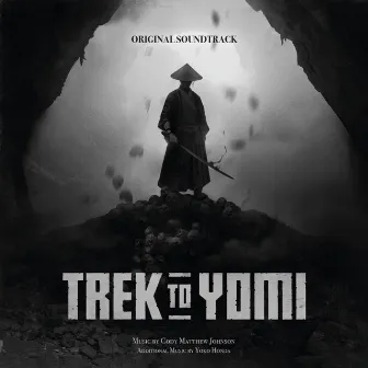 Trek to Yomi (Original Soundtrack) by Cody Matthew Johnson