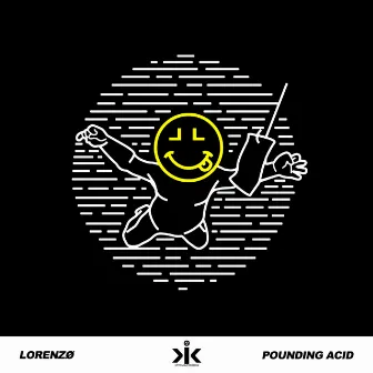 Pounding Acid by Lorenzø