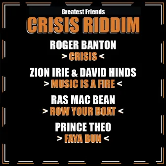 Crisis Riddim by Greatest Friends