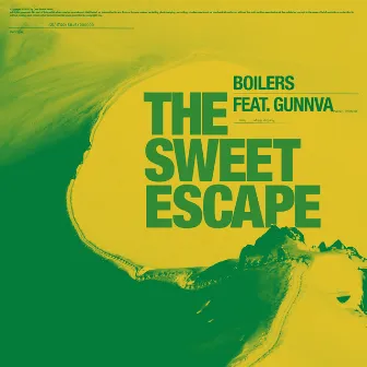 The Sweet Escape (feat. Gunnva) by BOILERS